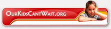 Our Kids Can't Wait dot Org